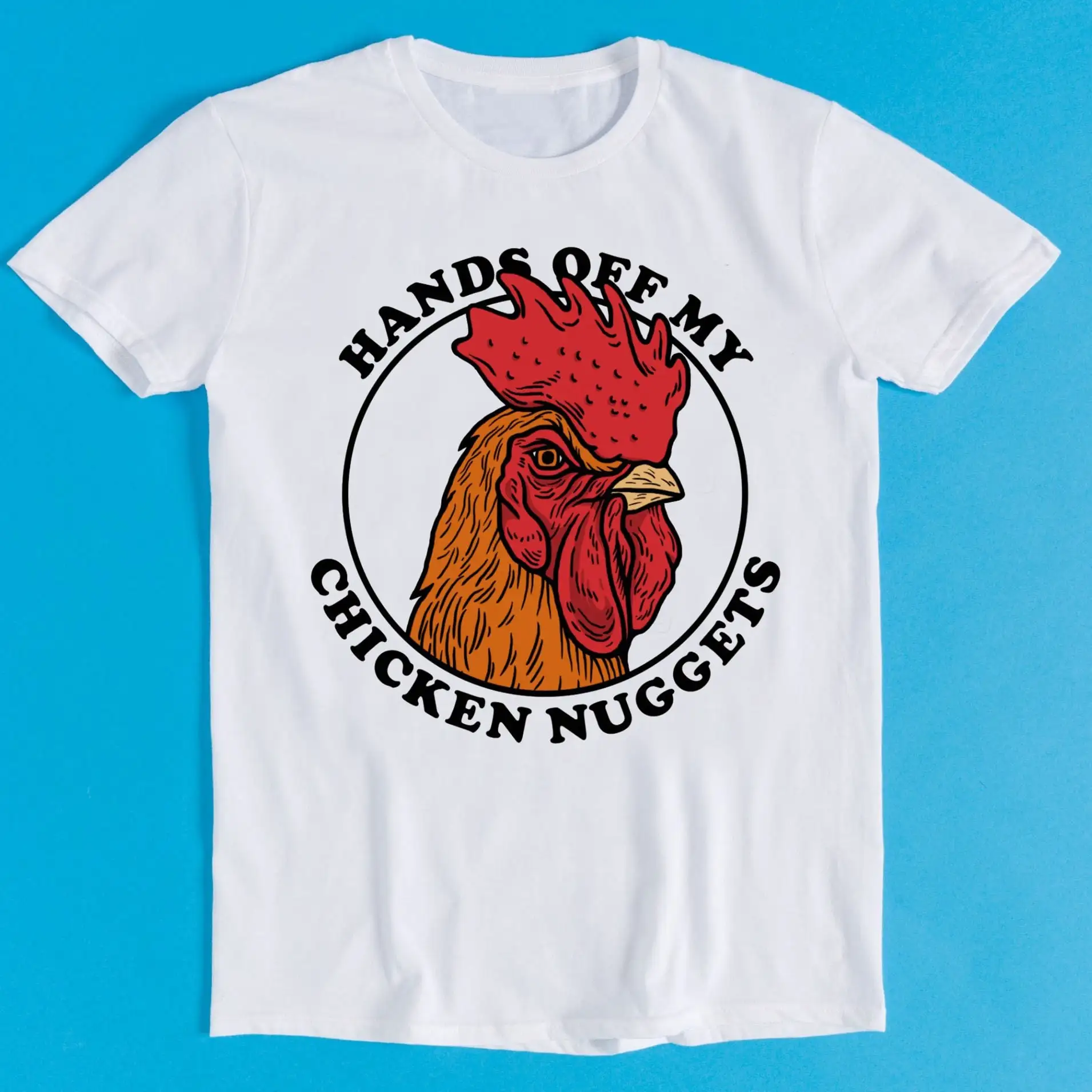 Hands Off My Chicken Nuggets Joke Offensive Retro Funny Art Drawing Gamer Anime Cult Meme Movie Music T Shirt K1125