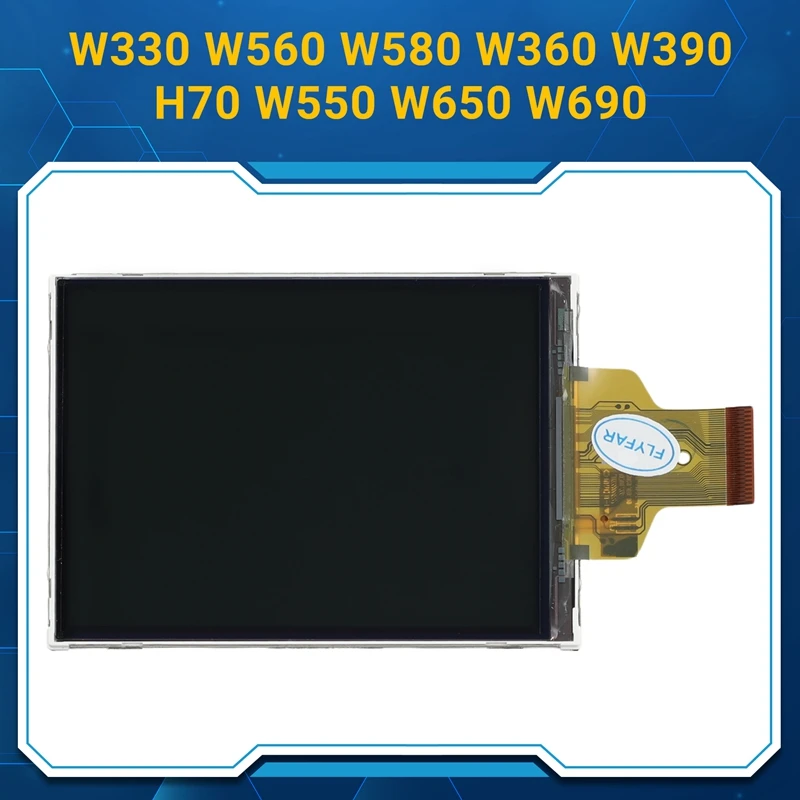 LCD Display Screen Repai Parts For Sony W330 W560 W580 W360 W390 H70 W550 W650 W690 Camera