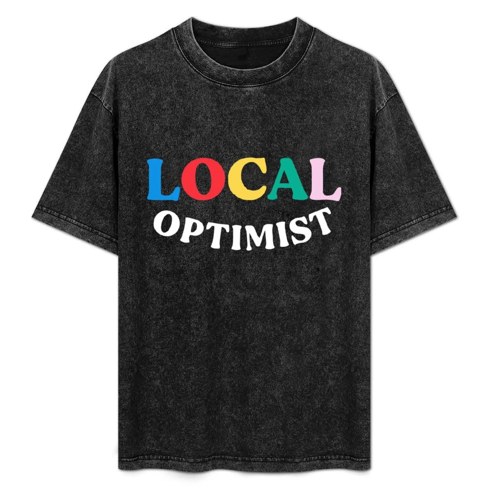 

Local optimist T-Shirt vintage t shirts oversized graphic tee shirts graphic man clothes t shirts for men graphic