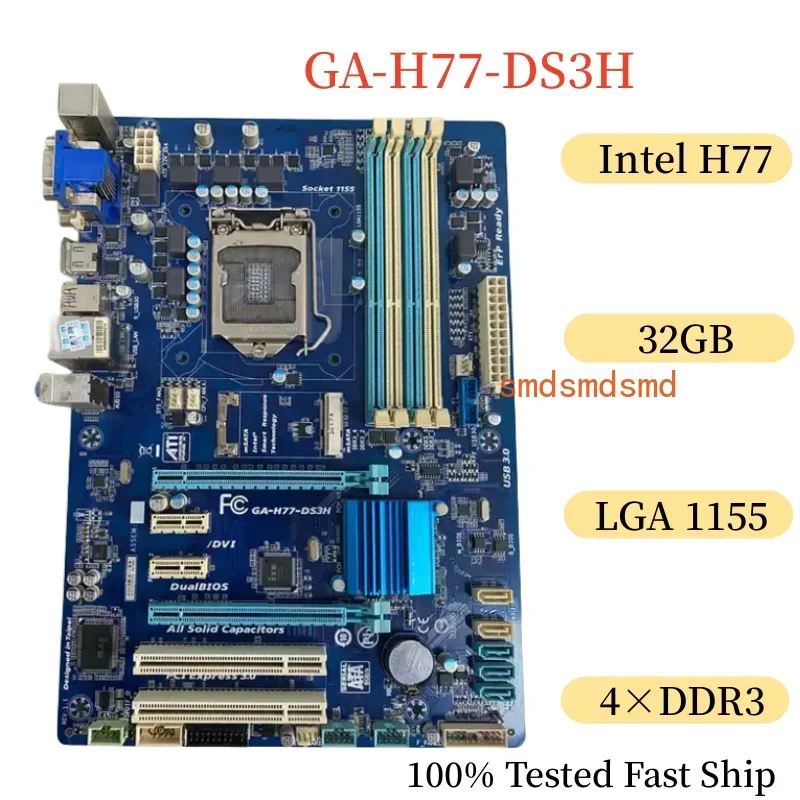 

GA-H77-DS3H Motherboard 32GB LGA 1155 DDR3 ATX Mainboard 100% Tested Fast Ship