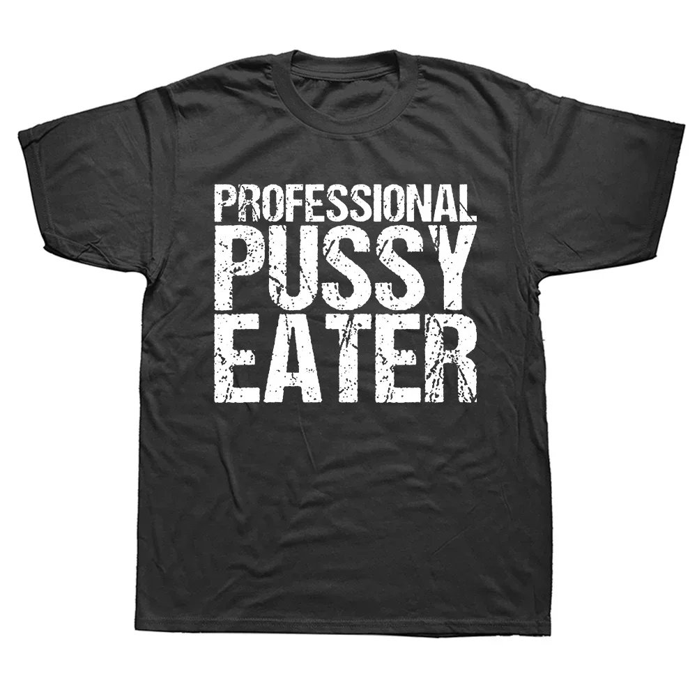 T-shirt professionnel Pussy Eater, Économie graphiques drôles d'amant de chat pour hommes, 100% coton, T-shirt doux unisexe à col rond, taille EU