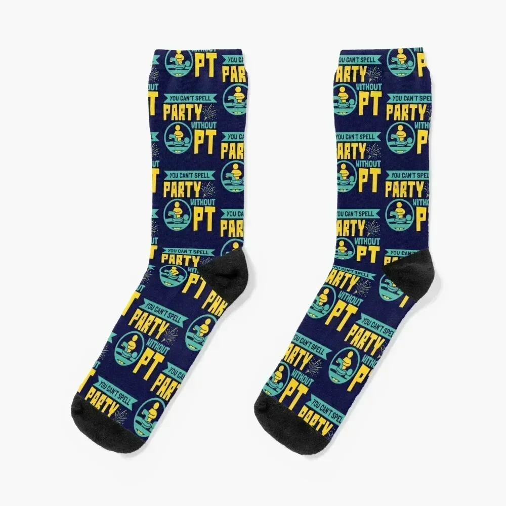 

Physical Therapist You Can't Spell Party Without PT Socks hiphop christmass gift Thermal man winter winter Socks For Men Women's