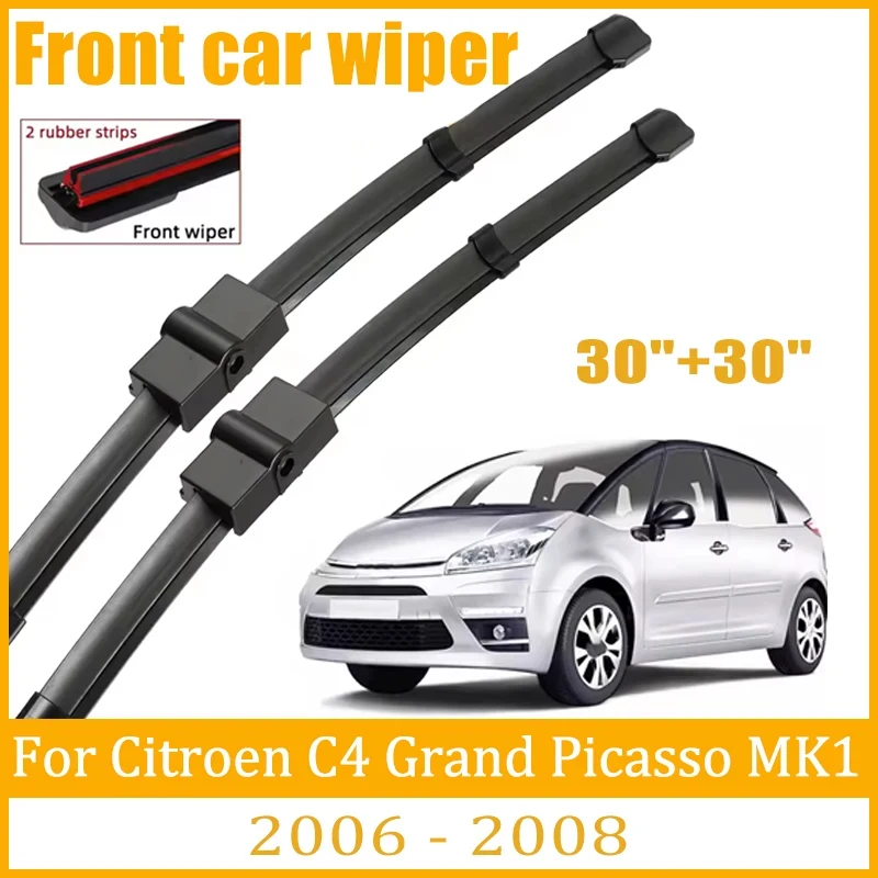 

For Citroen C4 Grand Picasso MK1 2006-2008 Wiper Front Wiper Blades Windshield Windscreen Window Brush 30"+30"Car Accessories