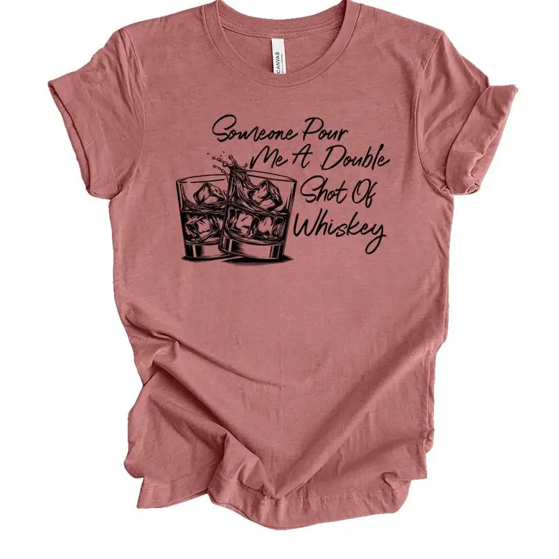 

Womens Cute Funny Someone Pour Me A Double Shot Of Whiskey Glasses Ladies Short T shirt