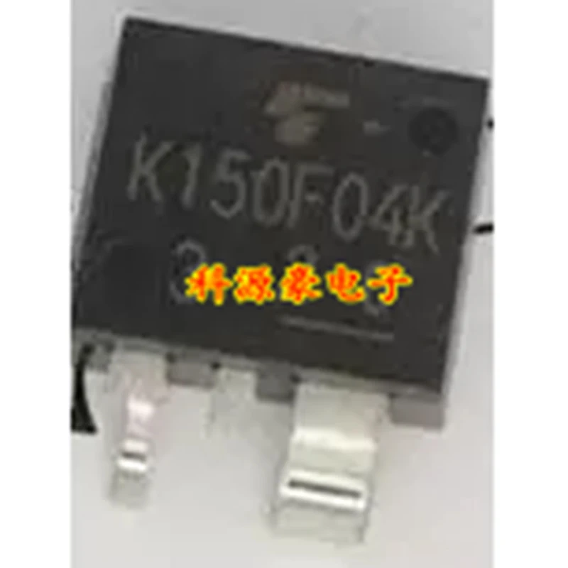 

1Pcs/Lot K150F04K TO263 Computer Board Patch Triode Field Effect Transistor Original New