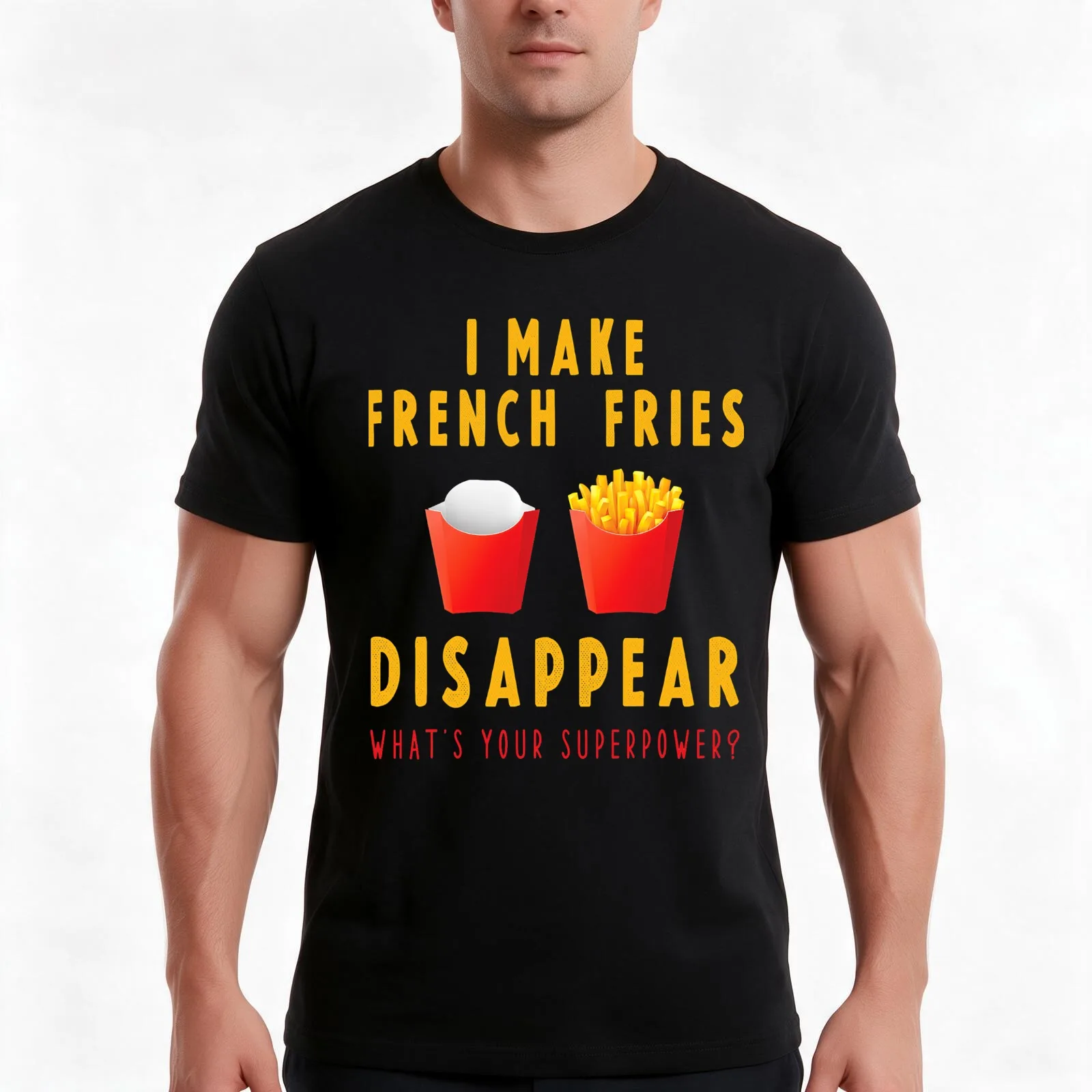 French Fries Saying - I Make French Fries Disappear Funny . T-Shirt, Summer Casual Cotton Tee, Oversized Streetwear Tops