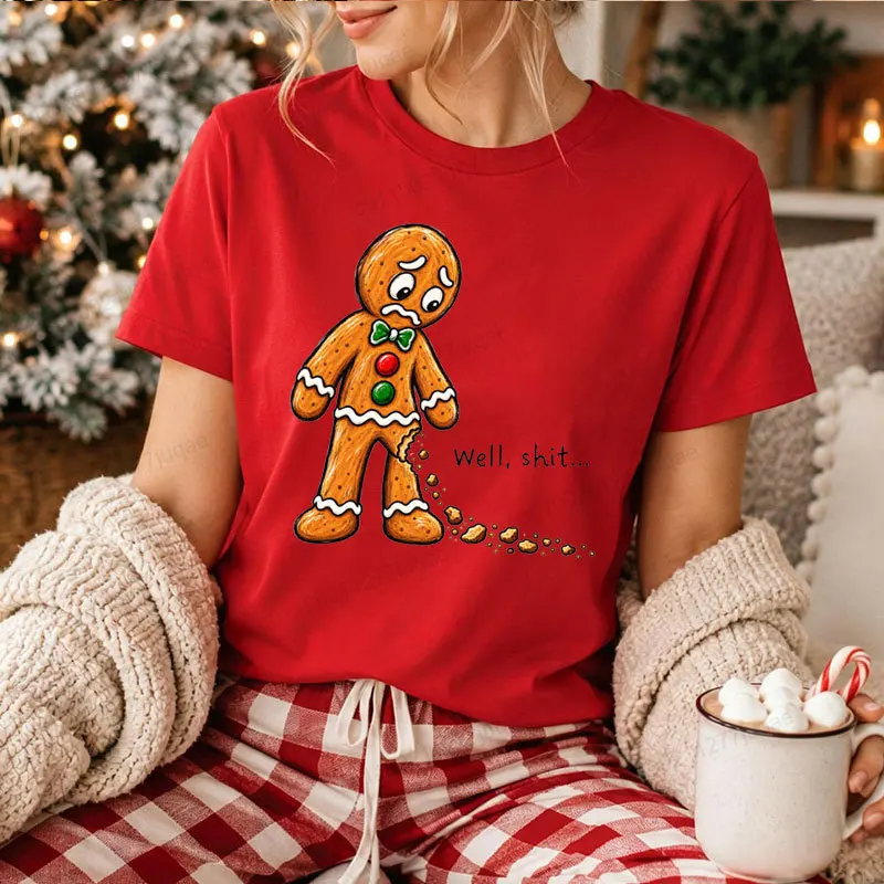 Christmas Novelty T‑Shirt Women Well Shit Gingerbread Man Print Short Sleeve Tee Funny Xmas Holiday Party Gift for Men Women