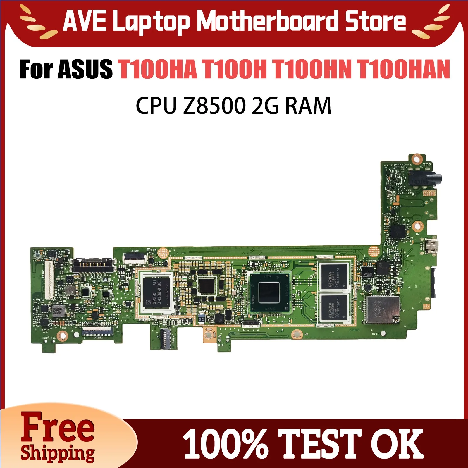 

Laptop Motherboard For ASUS Transformer Book T100HAN T100H T100HN T100HA T100HAN Computer Mainboard Z8500 CPU 2G-RAM 64G-SSD