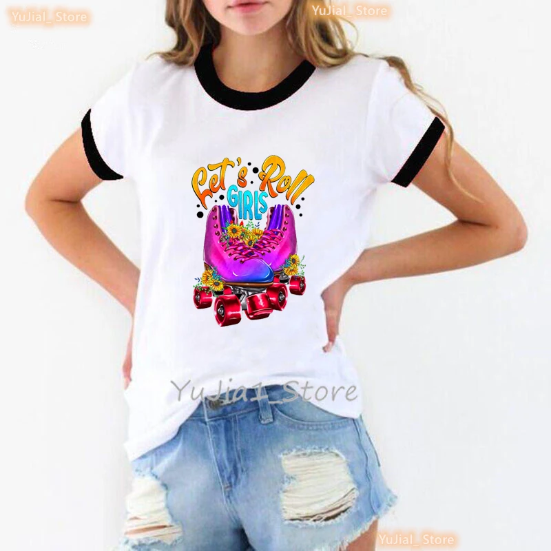 Let'S Roll Girls Graphic Printed T Shirt Girls Roller Skating Soul Tshirt Women Funny Harajuku Kawaii Fashion T-Shirt Female