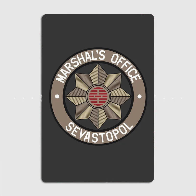 Sevastopol Marshal's Office uniform patch (Isolation) Metal Sign Poster Garage Wall Decoration Club Tin Sign Home Room Decor