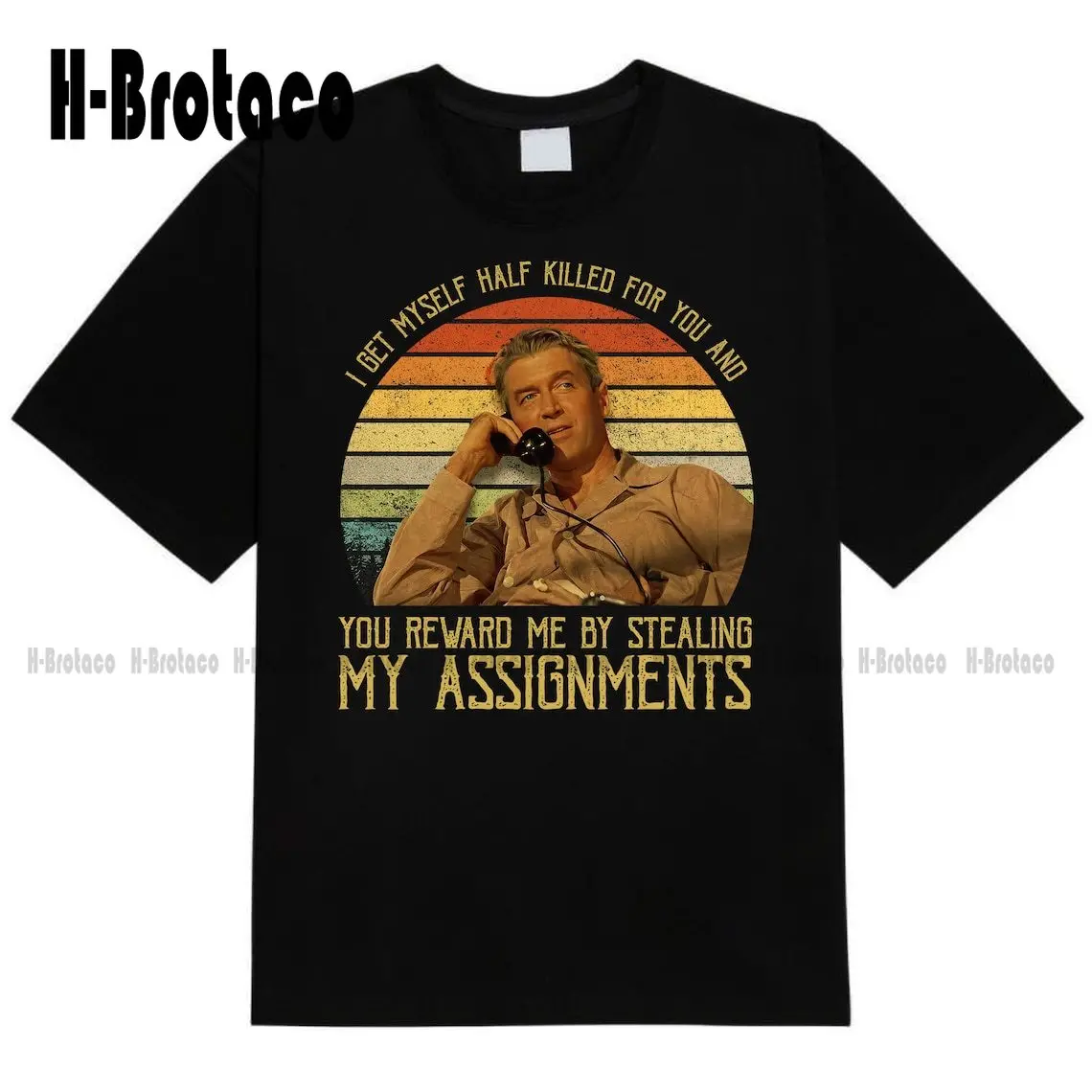 Футболка Джеймс Стюарт, я тебя получаю, и ты вознаградишь меня, крадя Мои заказы, Винтажная футболка, фильмы, цитата, футболка