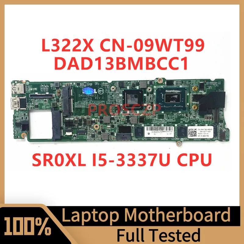 

CN-09WT99 09WT99 9WT99 Mainboard For Dell L322X Laptop Motherboard DAD13BMBCC1 With SR0XL I5-3337U CPU 8GB 100% Full Tested Good