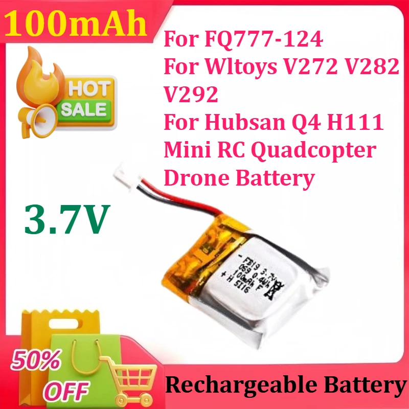 3.7V 100mAh Lipo Battery for FQ777-124 Wltoys V272 V282 V292 for Hubsan Q4 H111 Mini RC Quadcopter Drone Battery