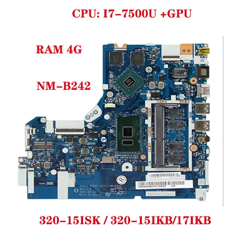 Hot For Lenovo ideapad 320-15ISK / 320-15IKB/17IKB laptop motherboard DG421 DG521 DG721 NM-B242 with CPU I7-7500U + GPU RAM 4G