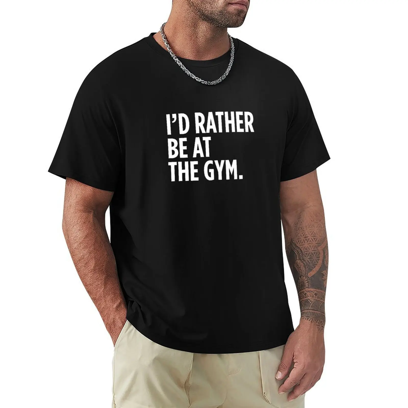 I'd Rather Be At The Gym T-Shirt Work Wear Simple Tee Shirt