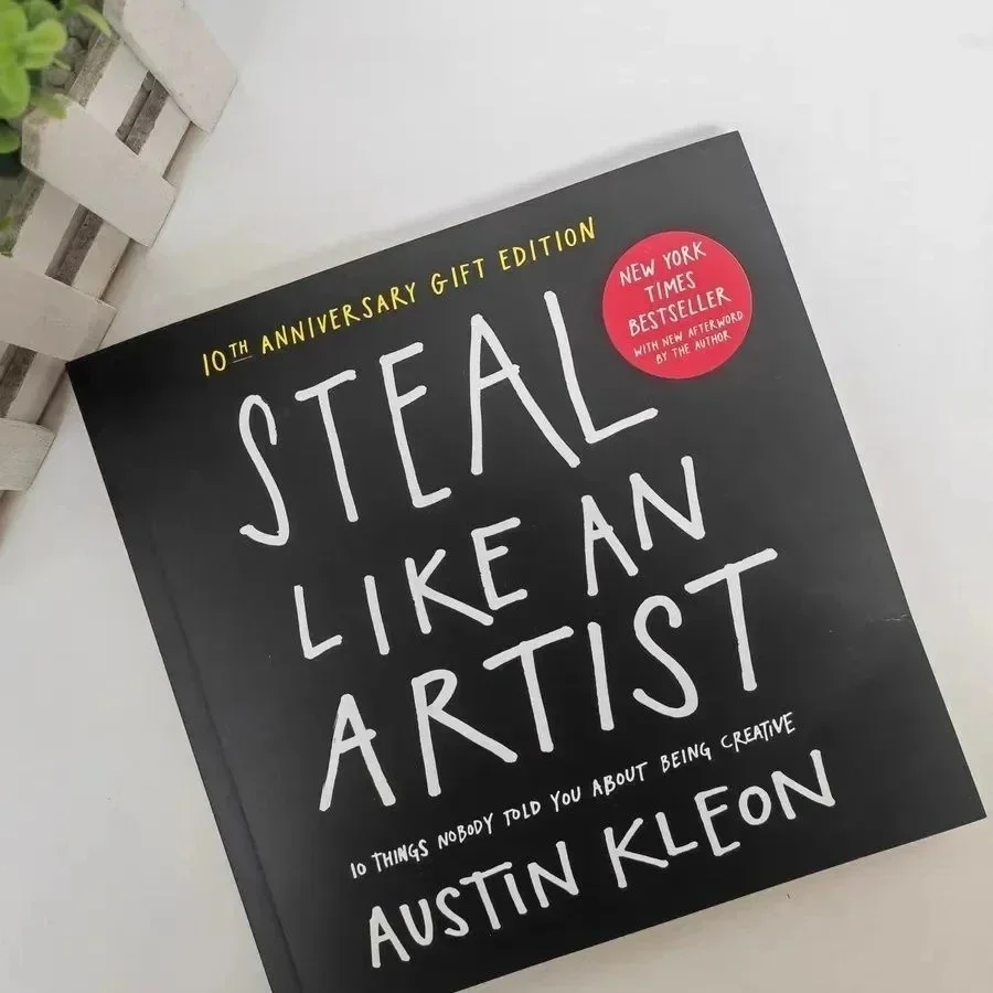 Stehlen Sie wie ein Künstler von Austin Kleon, 10 Dinge, die niemand zu sagen, dass Sie kreativ sein, englisches Buch, Taschenbuch, Libros