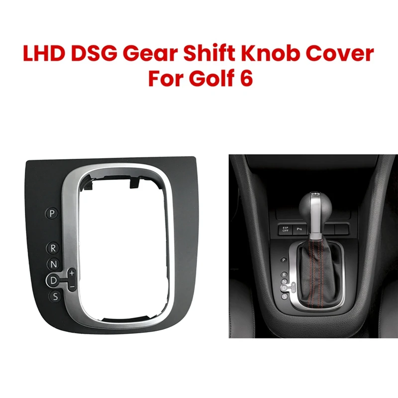 

DSG Gear Shift Knob Cover Gear Shift Knob Panel For VW Golf 6 MK6 GTI GLI Scirocco 16D713203A