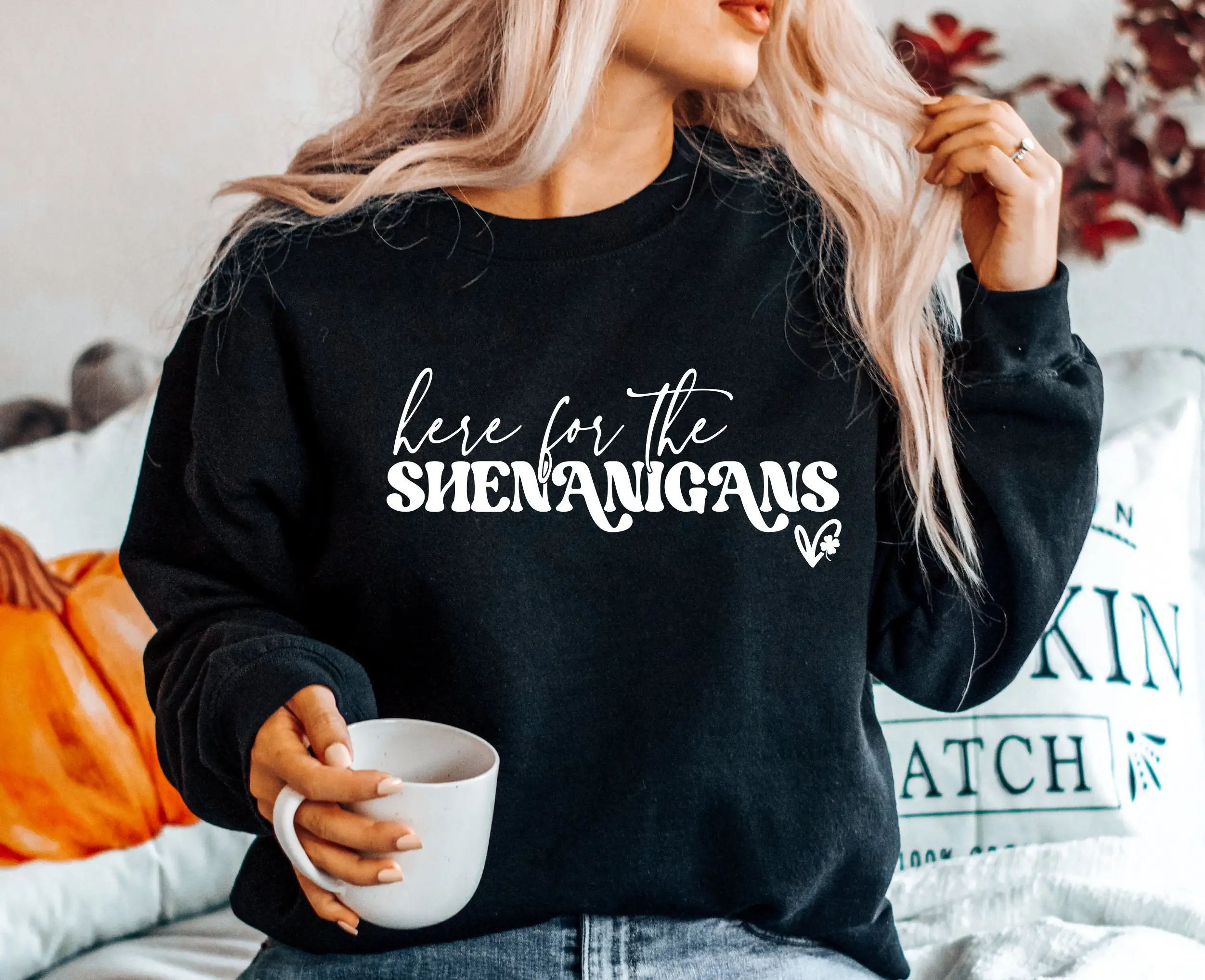 

Here for The Shenanigans Slogan Women Sweatshirt St Patrick's Day Love Clover Female Shirt Voguish Outdoors All-match Girl Tops