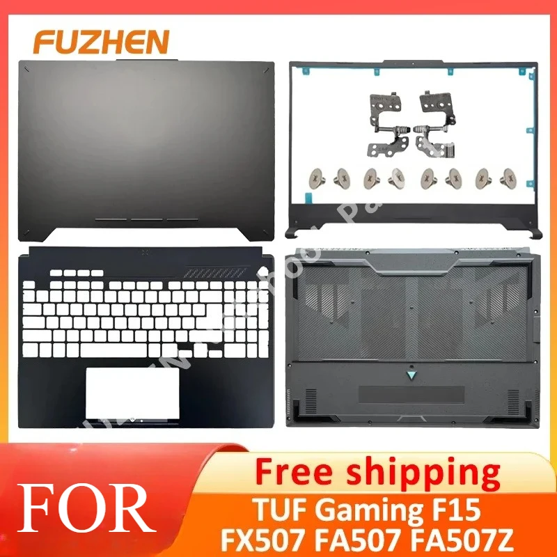 

New For TUF Gaming F15 FX507 FA507 FA507Z Laptop LCD Back Cover Front Bezel Palmrest Upper Top Lower Bottom Case 15.6 Inch