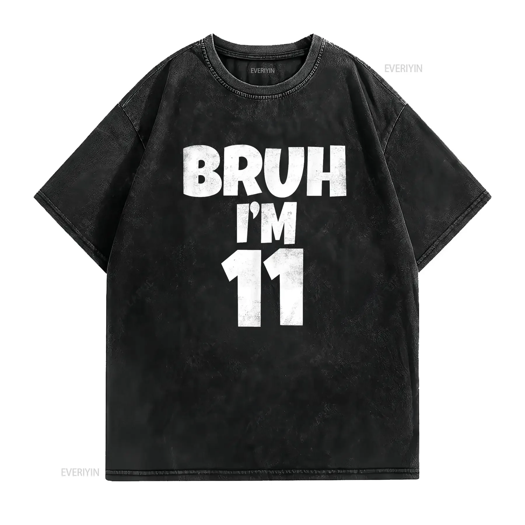 Bruh I m 11 Year Old s 11th Birthday Boy Eleven Funny T Shirt vintage Washed Stylish designer clothes Stretched streetwear