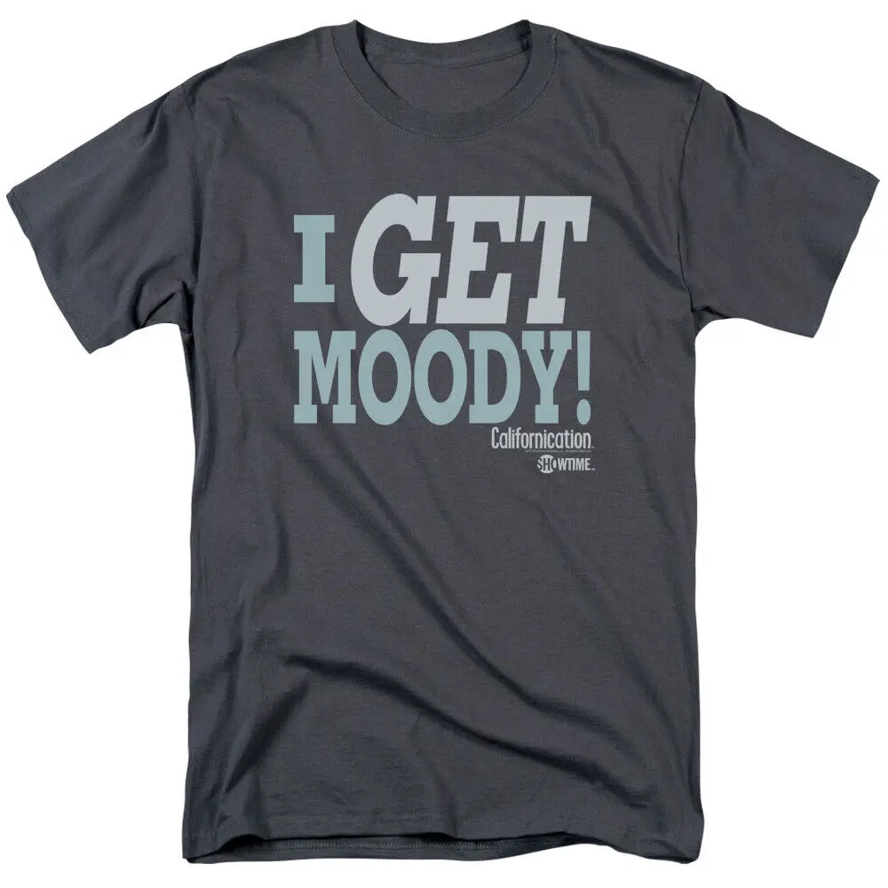 Showtime Californication I Get Moody Licensed Adult T Shirt