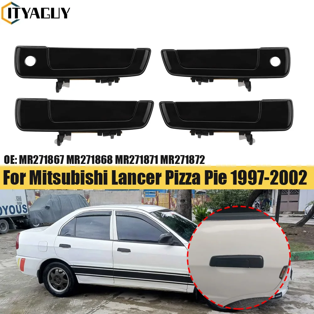 

Front Rear Left Right Exterior Outside Door Handle For Mitsubishi Lancer Pizza Pie 1997-2002 MR271867 MR271868 MR271871 MR271872