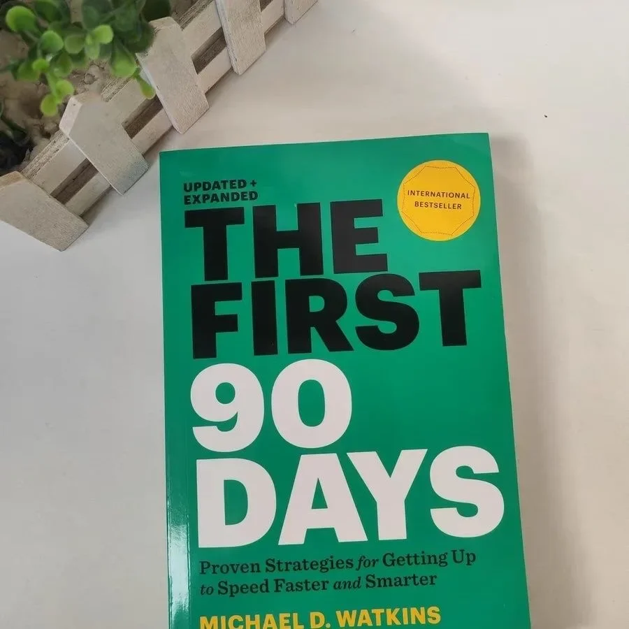 The First 90 Days Proven Strategies for Getting Up To Speed Faster and Smarter English Paperback Book