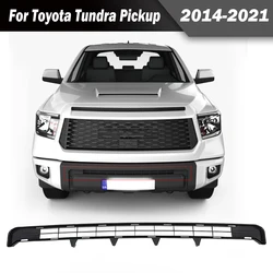 Front Bumper Lower Cover Grille for Toyota Tundra Pickup 2014 -2021 Replacement Black Racing Grill Cars accessories 53112-0C020
