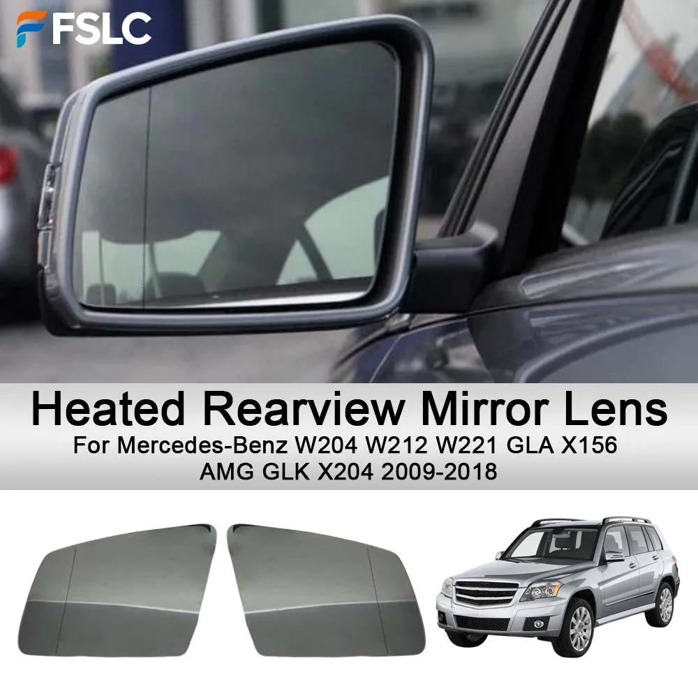 

Cars Accessories Heated Rearview Mirror Lens For Mercedes-Benz W204 W212 W221 GLA X156 AMG GLK X204 2009-2018 Car Upgrade