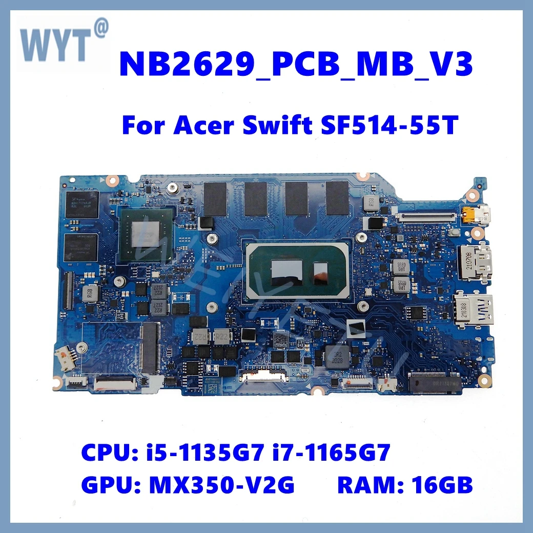 Carte mère NB2629_PCB_MB_V3 pour ordinateur portable Acer Swift SF514-55T, processeur i5-1135G7, 16 go de RAM, GPU MX350-2G, NB2629 PCB MB V3
