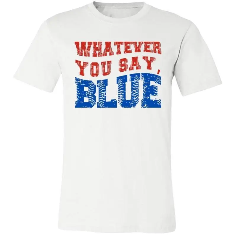 

Funny Baseball Whatever You Say Blue Umpire Tshirt, Unisex Shirt for Men or Women, Tournament T-Shirt, Livin That Ballpark