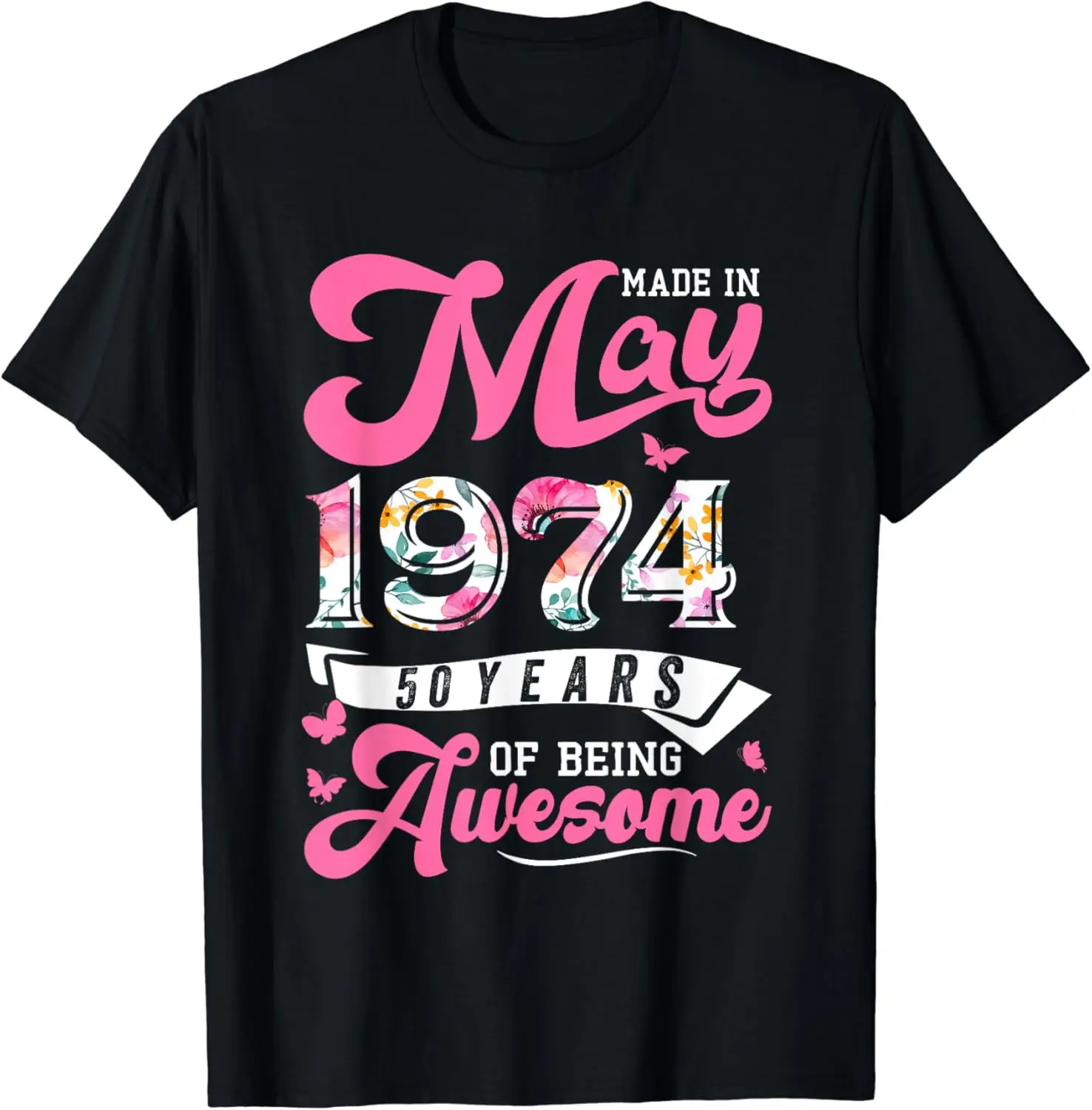 

May 1974 Floral 50 Years Old 50th Birthday Gifts Women T-Shirt