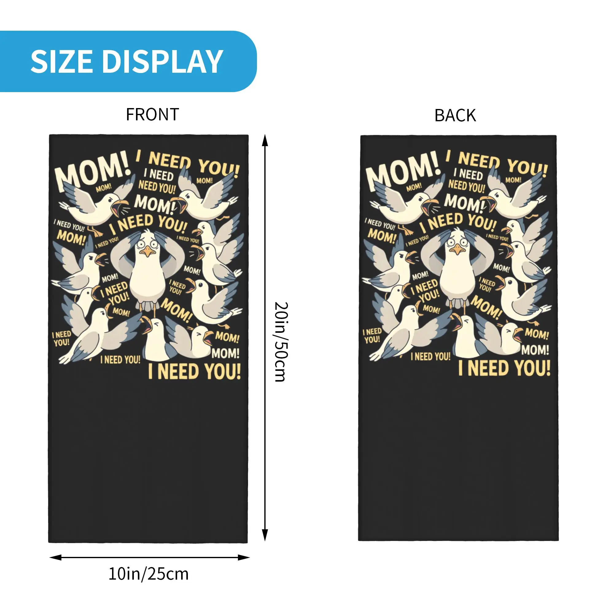 Mom I Need You Funny Seagull Bandana Neck Cover Balaclavas Face Mask Scarf Printed Mother's Day Animal Headwear Multi-use Adult