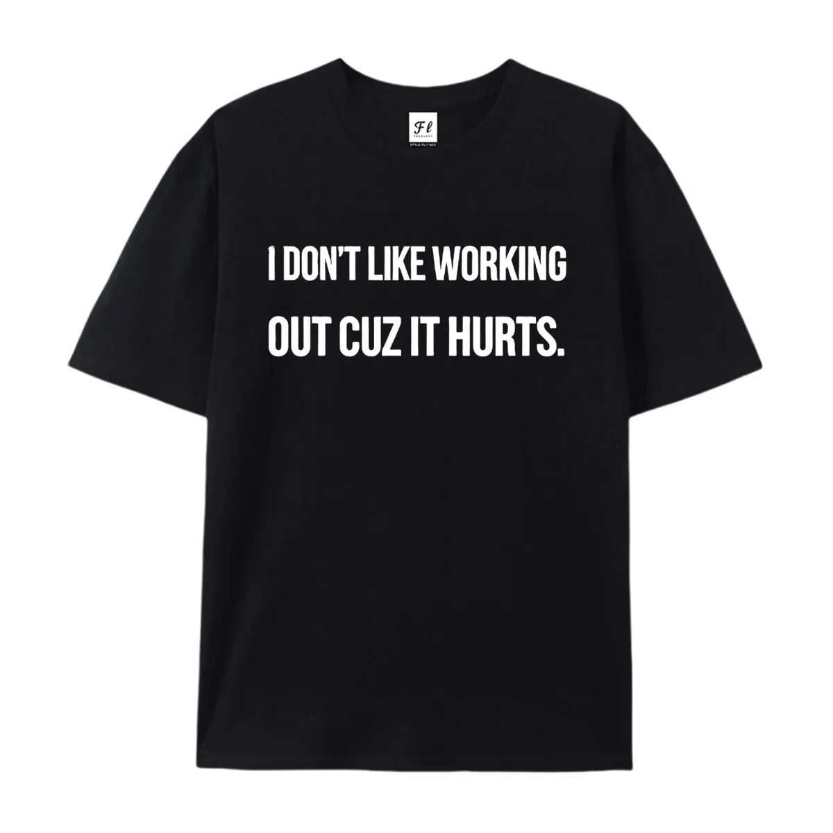 I Don't Like Working Out Cuz It Hurts Graphic T‑Shirt Funny Lazy Fitness Meme Casual Unisex Short Sleeve Humor Tee for Men Women