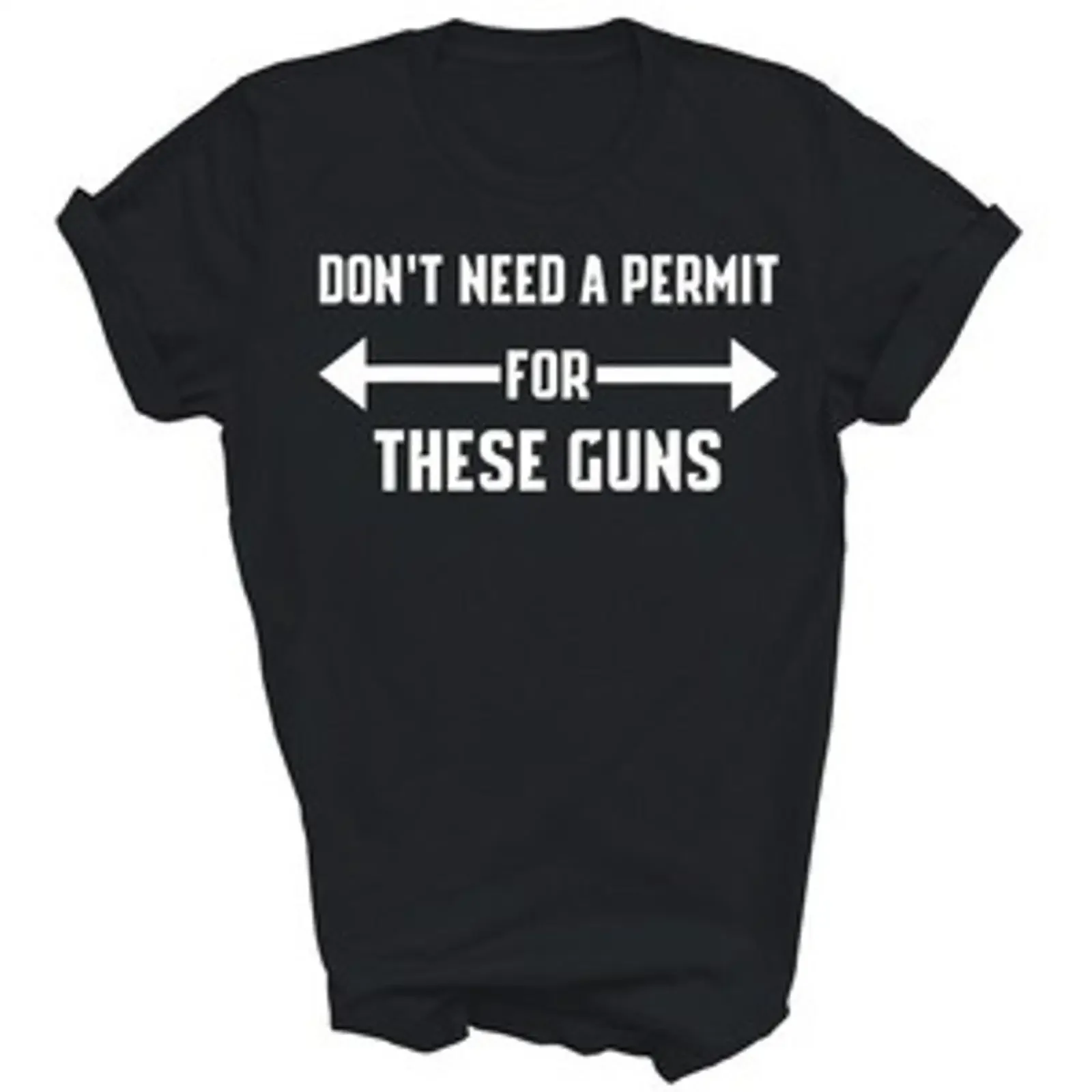 Do Not Need A Permit For These Guns Gym T Shirt  vintage Washed Slightly Versatile homme Comfortable Stylish Casual