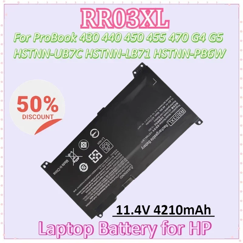 

11.4V 4210mAh RR03XL Laptop Battery for HP ProBook 430 440 450 455 470 G4 G5 HSTNN-UB7C HSTNN-LB71 HSTNN-PB6W