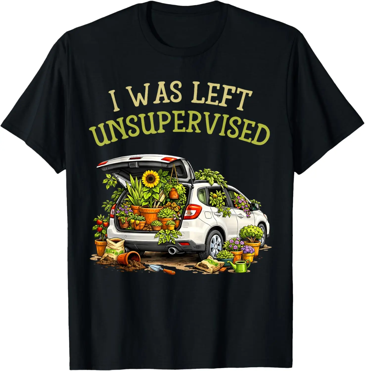 I Was Left Unsupervised Funny Gardening Moms And Dads T-Shirt 100% Cotton Trendy Y2K Short-Sleeve Tee-Soft, Quick-Drying,