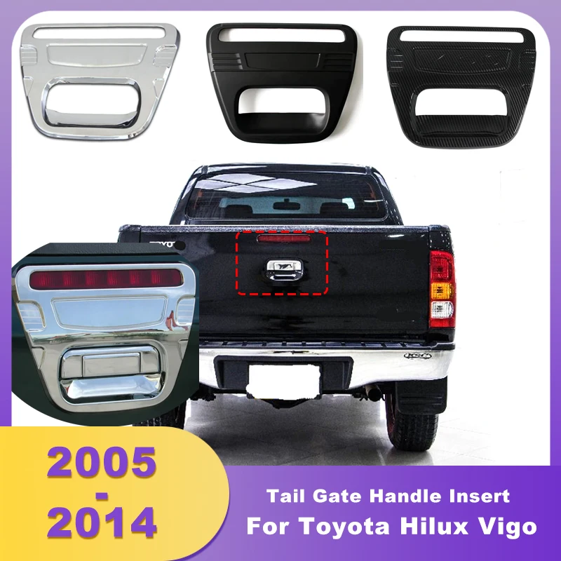 

ABS Chrome Rear Handle Insert Tail Gate Cover Trim For Toyota Hilux Vigo 2005 2006 2007 2008 2009 2010 2011 2012 2013 2014