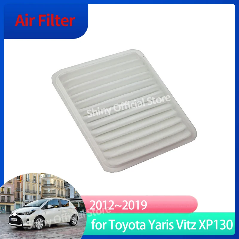 Air Filter For Toyota Yaris Vitz XP130 MK3 3Gen 3th 2012 2013 2014 2015 2016 2017 2018 2019 17801-21050 Car Gadgets Tools Parts