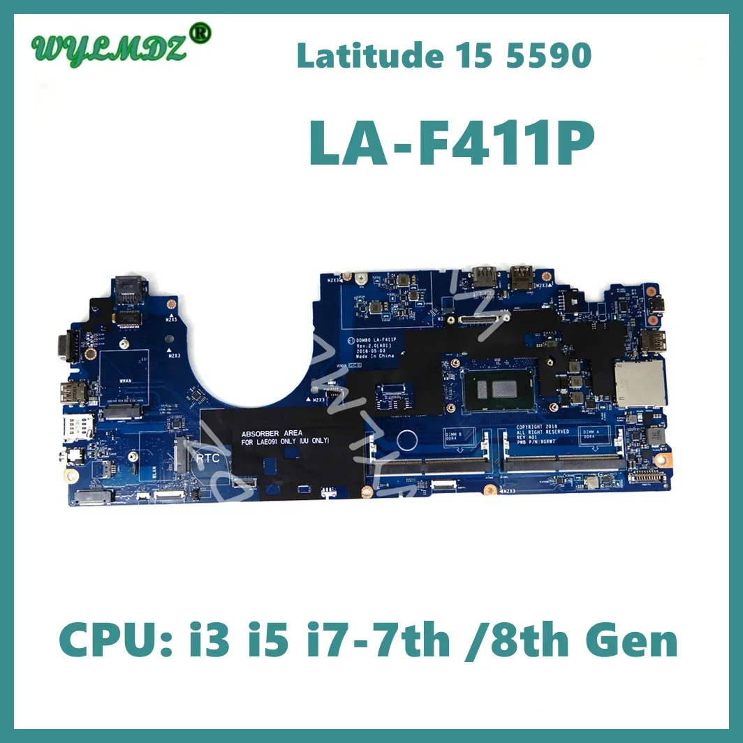 LA-F411P With i3 i5 i7-7th / 8th Gen CPU Mainboard For Dell Latitude 15 5590 Laptop Motherboard 100% Tested Working