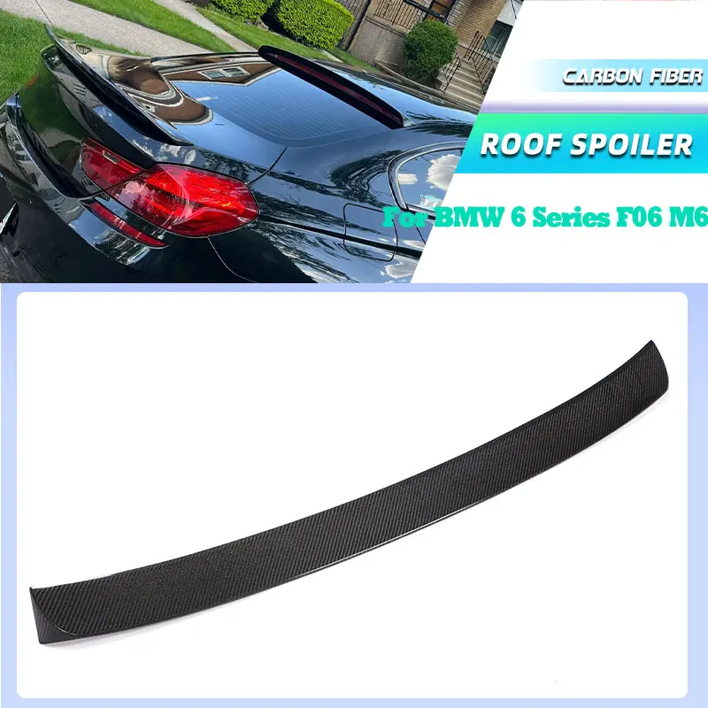 

Carbon Fiber Car Rear Roof Spoiler Wings for BMW 6 Series F06 M6 4-Door 2010-2017 Racing Rear Spoiler Window Wing Lip FRP