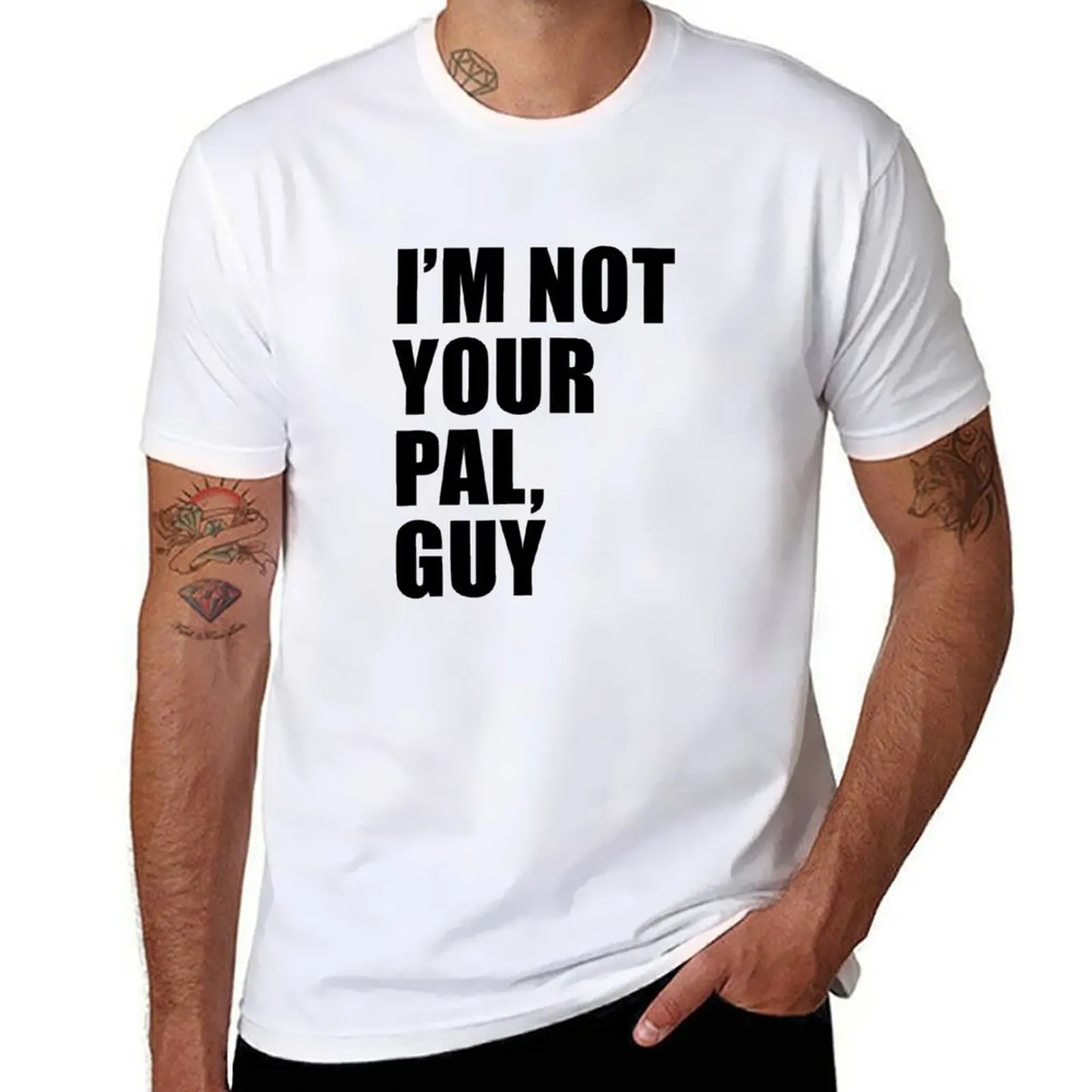 

I'm Not Your Pal South Park T-Shirt graphic t shirts for man t shirts with prints T-Shirt