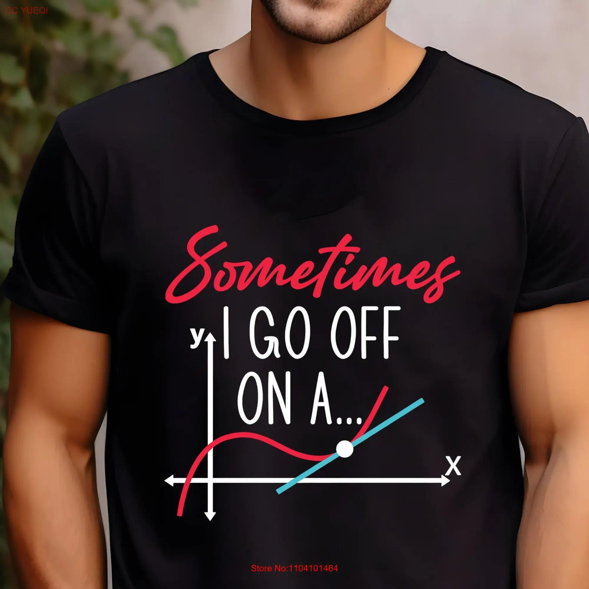 Funny Math T Shirt Sometimes I Go Off On A TangenT Teacher Geek Nerd Algebra long or short sleeves