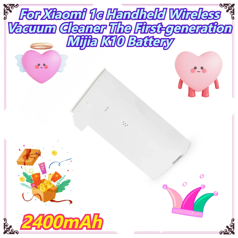 

2400mAh For Xiaomi 1c Handheld Wireless Vacuum Cleaner The First-generation Mijia K10 Battery