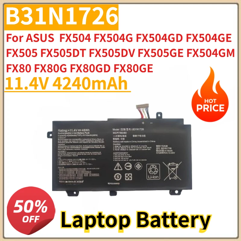 

B31N1726 Laptop Battery 11.4V 4240mAh for ASUS FX504 FX505 FX505DT FX505DV FX505GE FX504G FX504GD FX504GE FX504GM FX80 FX80G