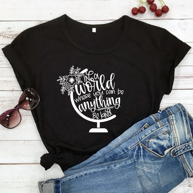 lin a world where you can be anything be kind tshirt vintage women short sleeve floral inspirational tee shirt