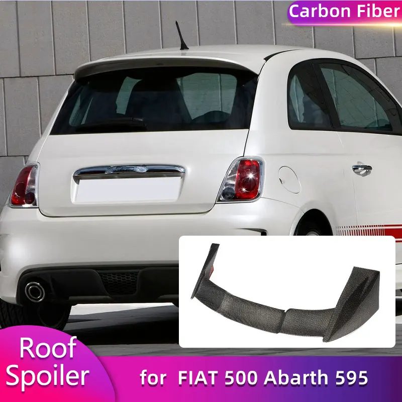 Full Carbon Fiber Rear Roof Spoiler Wings for FIAT 500 Abarth 595 2010-2020 Car Racing Rear Spoiler Roof Window Trim Wing Lip