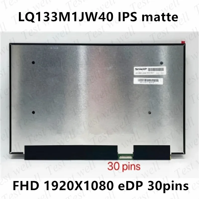 

Original IPS Matte LCD Display Matrix Screen LQ133M1JW40 13.3 Inch FHD IPS 30 Pins 100% sRGB Replacement Panel