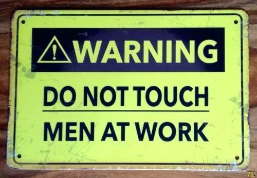 WARNING DO NOT TOUCH MEN AT WORK Vintage Retro Metal Sign HOME WALL DECORATION