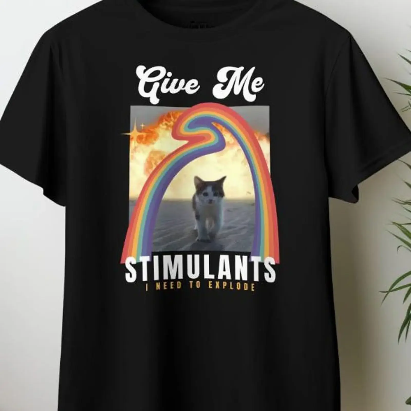 Give Me Stimulants Cat Meme T Shirt Funny Sarcastic Humor for Lovers Unhinged Cringe Casual vintage Washed Breathable graphic